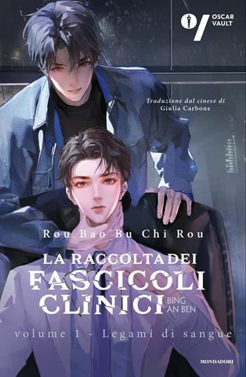 Legami di sangue. La raccolta dei fascicoli clinici. Vol. 1 - Bu Chi Rou Rou Bao - Libro Mondadori 2026, Oscar fantastica danmei | Libraccio.it