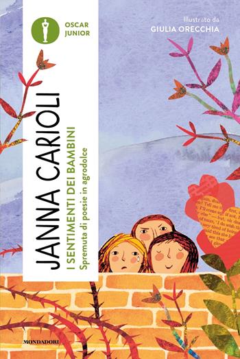 I sentimenti dei bambini. Spremuta di poesie in agrodolce - Janna Carioli - Libro Mondadori 2024, Oscar junior | Libraccio.it