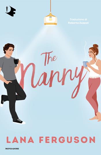 The Nanny. Ediz. italiana - Lana Ferguson - Libro Mondadori 2025, Oscar fantastica | Libraccio.it