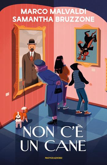 Non c'è un cane - Marco Malvaldi, Samantha Bruzzone - Libro Mondadori 2024, I Grandi | Libraccio.it