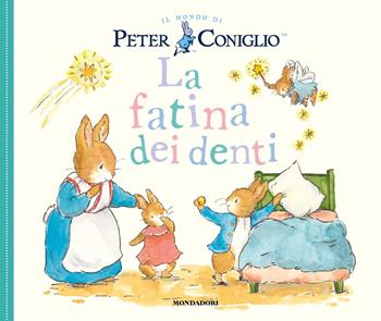 La fatina dei denti. Il mondo di Peter Coniglio. Ediz. a colori - Beatrix Potter - Libro Mondadori 2024 | Libraccio.it