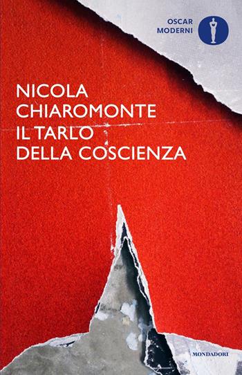 Il tarlo della coscienza - Nicola Chiaromonte - Libro Mondadori 2024, Oscar moderni | Libraccio.it