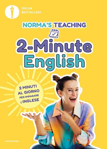 2-Minute English. 2 minuti al giorno per imparare l'inglese - Norma Cerletti - Libro Mondadori 2024, Oscar bestsellers | Libraccio.it