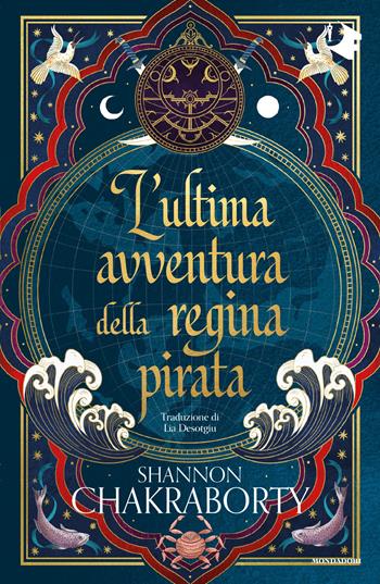 L'ultima avventura della regina pirata - S. A. Chakraborty - Libro Mondadori 2026, Oscar fantastica fantasy | Libraccio.it