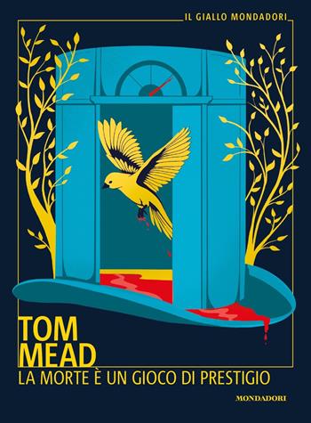 La morte è un gioco di prestigio - Tom Mead - Libro Mondadori 2024, Il giallo Mondadori | Libraccio.it