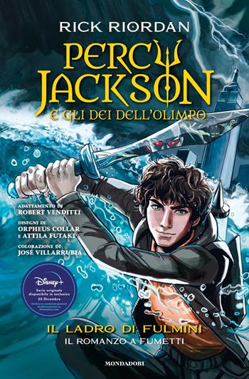 Il ladro di fulmini. Percy Jackson e gli dei dell'Olimpo - Rick Riordan, Robert Venditti - Libro Mondadori 2024, I Grandi | Libraccio.it