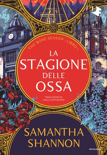 La stagione delle ossa - Samantha Shannon - Libro Mondadori 2024, Oscar fantastica original | Libraccio.it