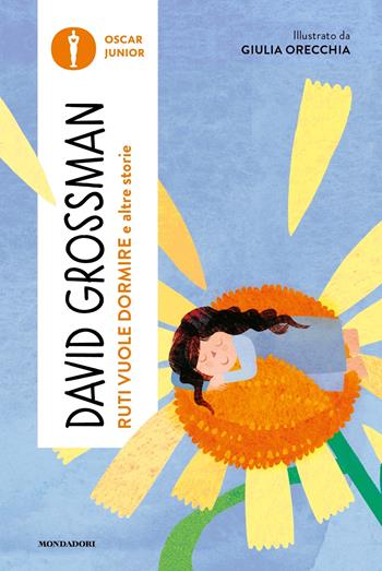 Ruti vuole dormire e altre storie - David Grossman - Libro Mondadori 2024, Oscar junior | Libraccio.it