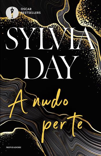 A nudo per te. The crossfire series. Vol. 1 - Sylvia Day - Libro Mondadori 2024, Oscar bestsellers | Libraccio.it