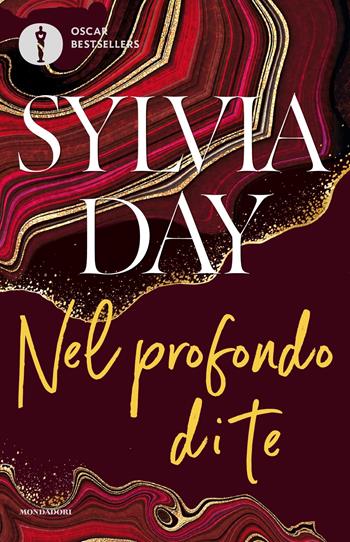 Nel profondo di te. The crossfire series. Vol. 3 - Sylvia Day - Libro Mondadori 2024, Oscar bestsellers | Libraccio.it