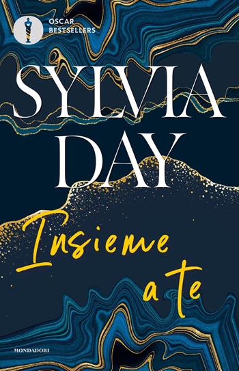 Insieme a te. The crossfire series. Vol. 5 - Sylvia Day - Libro Mondadori 2024, Oscar bestsellers | Libraccio.it