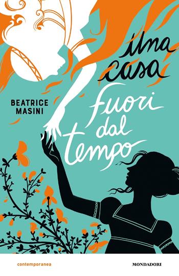Una casa fuori dal tempo - Beatrice Masini - Libro Mondadori 2024, Contemporanea | Libraccio.it