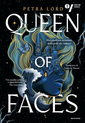 Queen of faces. Ediz. italiana. Vol. 1 - Petra Lord - Libro Mondadori 2026, Oscar fantastica fantasy | Libraccio.it