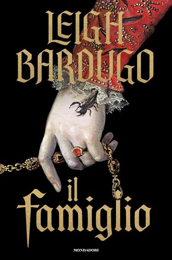 Il famiglio - Leigh Bardugo - Libro Mondadori 2024, Fantastica | Libraccio.it