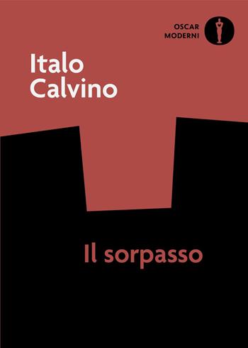 Il sorpasso - Italo Calvino - Libro Mondadori 2024, Oscar moderni | Libraccio.it