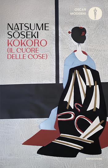 Kokoro (Il cuore delle cose) - Natsume Soseki - Libro Mondadori 2025, Oscar moderni | Libraccio.it