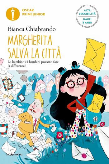 Margherita salva la città. Ediz. ad alta leggibilità - Bianca Chiabrando - Libro Mondadori 2024, Oscar primi junior | Libraccio.it