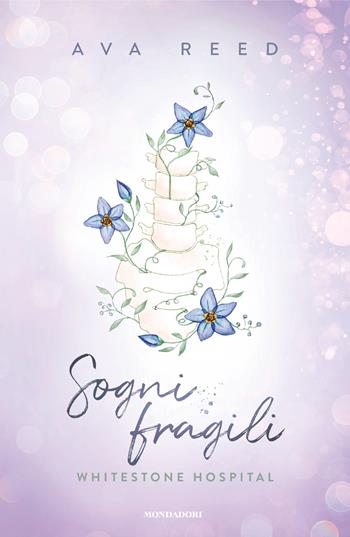 Sogni fragili - Ava Reed - Libro Mondadori 2024, Novel | Libraccio.it
