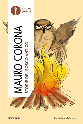 Storie del bosco antico - Mauro Corona - Libro Mondadori 2024, Oscar junior | Libraccio.it