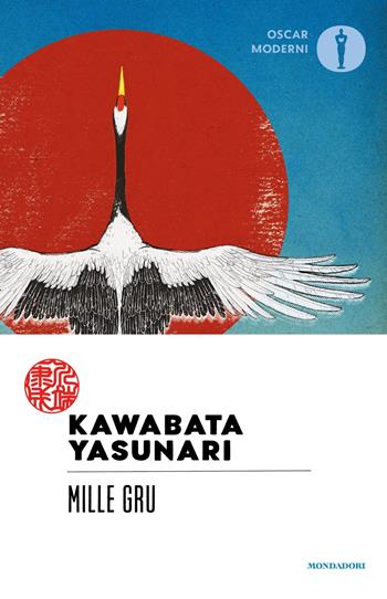 Mille gru - Yasunari Kawabata - Libro Mondadori 2025, Oscar moderni | Libraccio.it