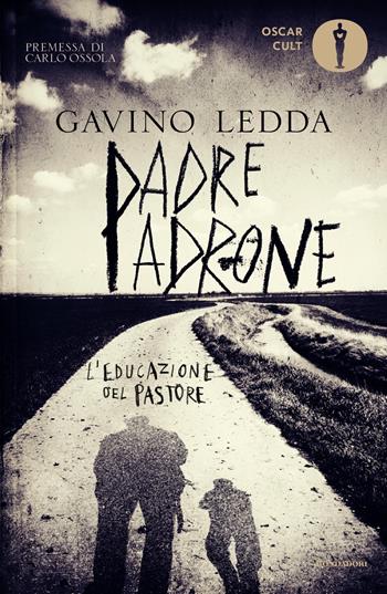 Padre padrone - Gavino Ledda - Libro Mondadori 2024, Oscar moderni. Cult | Libraccio.it