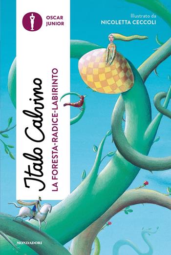 La foresta-radice-labirinto. Ediz. a colori - Italo Calvino - Libro Mondadori 2024, Oscar junior | Libraccio.it