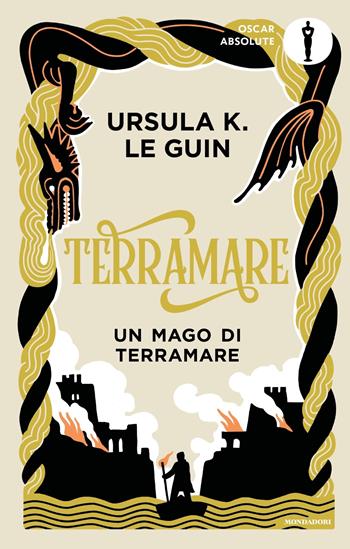 Terramare. Un mago di Terramare - Ursula K. Le Guin - Libro Mondadori 2024, Oscar absolute | Libraccio.it