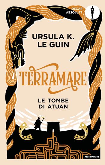 Terramare. Le Tombe di Atuan - Ursula K. Le Guin - Libro Mondadori 2024, Oscar absolute | Libraccio.it