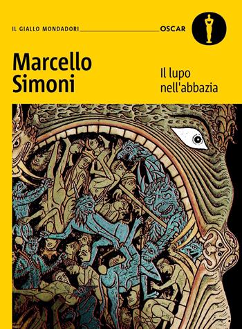 Il lupo nell'abbazia - Marcello Simoni - Libro Mondadori 2024, Oscar gialli | Libraccio.it