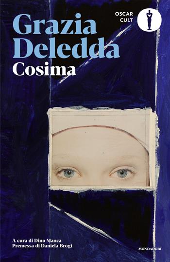 Cosima - Grazia Deledda - Libro Mondadori 2026, Oscar moderni. Cult | Libraccio.it