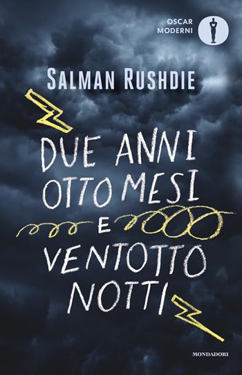 Due anni, otto mesi e ventotto notti - Salman Rushdie - Libro Mondadori 2024, Oscar moderni | Libraccio.it