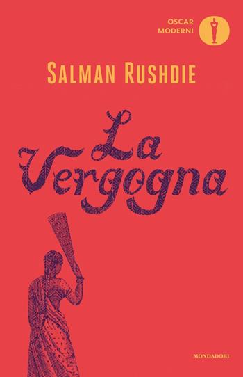 La vergogna - Salman Rushdie - Libro Mondadori 2024, Oscar moderni | Libraccio.it