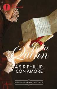 Image of A Sir Phillip, con amore. Serie Bridgerton. Vol. 5