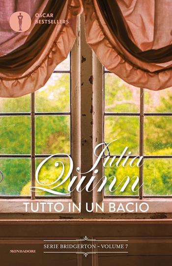 Tutto in un bacio. Serie Bridgerton. Vol. 7 - Julia Quinn - Libro Mondadori 2024, Oscar bestsellers | Libraccio.it