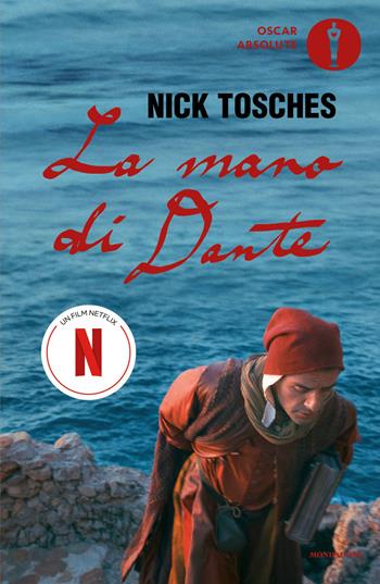 La mano di Dante - Nick Tosches - Libro Mondadori 2026, Oscar absolute | Libraccio.it