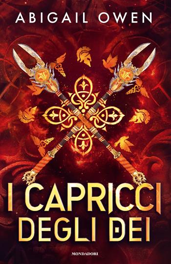 I capricci degli dei - Abigail Owen - Libro Mondadori 2026, Fantastica | Libraccio.it