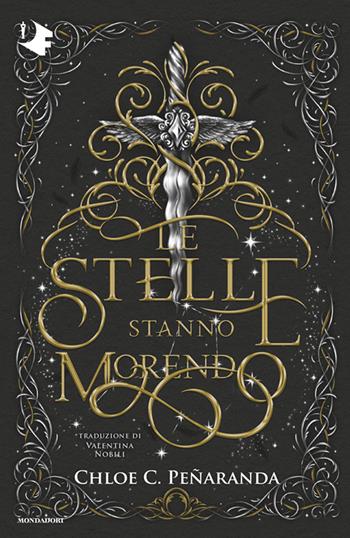 Le stelle stanno morendo - Chloe C. Peñaranda - Libro Mondadori 2025, Oscar fantastica original | Libraccio.it