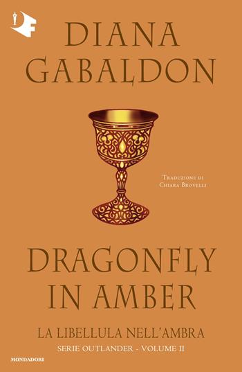 La libellula nell'ambra. Outlander. Vol. 2 - Diana Gabaldon - Libro Mondadori 2024, Oscar fantastica | Libraccio.it