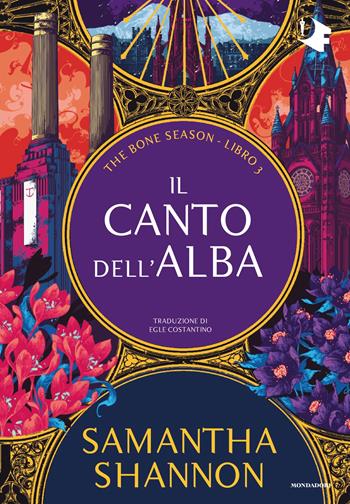 Il canto dell'alba. The bone season - Samantha Shannon - Libro Mondadori 2026, Oscar fantastica | Libraccio.it
