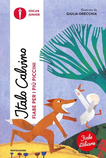 Fiabe per i più piccini. Fiabe italiane - Italo Calvino - Libro Mondadori 2024, Oscar junior | Libraccio.it