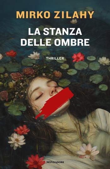 La stanza delle ombre - Mirko Zilahy - Libro Mondadori 2025, Omnibus | Libraccio.it