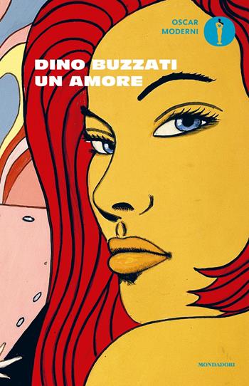 Un amore - Dino Buzzati - Libro Mondadori 2024, Oscar moderni | Libraccio.it