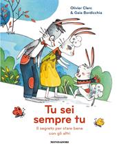 Tu sei tu. Il segreto per stare bene con gli altri