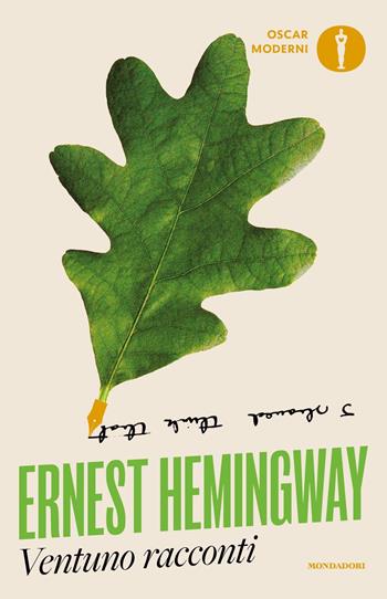 Ventuno racconti - Ernest Hemingway - Libro Mondadori 2024, Oscar moderni | Libraccio.it