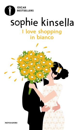 I love shopping in bianco - Sophie Kinsella - Libro Mondadori 2024, Oscar bestsellers | Libraccio.it