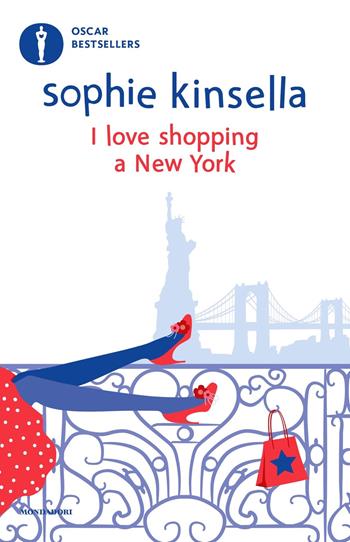 I love shopping a New York - Sophie Kinsella - Libro Mondadori 2024, Oscar bestsellers | Libraccio.it