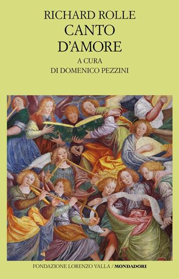 Canto d'amore - Richard Rolle - Libro Mondadori 2025, Scrittori greci e latini | Libraccio.it