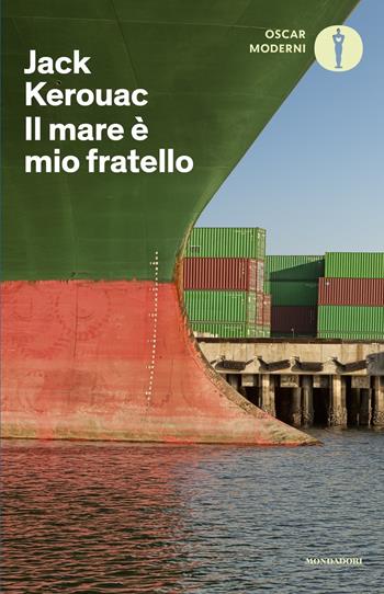 Il mare è mio fratello - Jack Kerouac - Libro Mondadori 2024, Oscar moderni | Libraccio.it