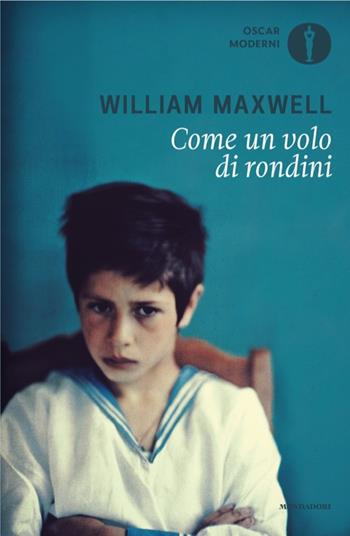 Come un volo di rondini - William Maxwell - Libro Mondadori 2025, Oscar moderni | Libraccio.it