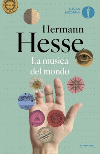 La musica del mondo. Pensieri e letture - Hermann Hesse - Libro Mondadori 2024, Oscar moderni | Libraccio.it